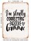 DECORATIVE METAL SIGN - I'm Silently Correcting Your Grammar - 2 2 - Vintage Rusty Look